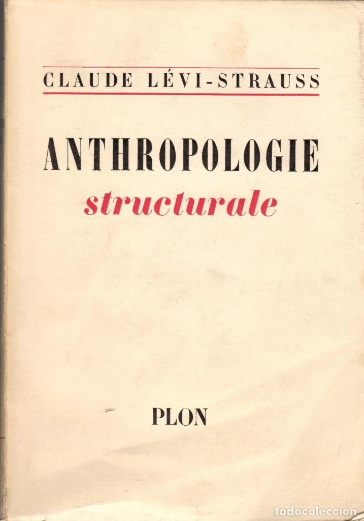 Libros de segunda mano: ANTHROPOLOGIE STRUCTURALE / CLAUDE L&Eacute;VI-STRAUSS. 1&ordf; ED. FRANCESA - Foto 1