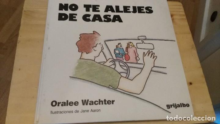 Libros de segunda mano: No te alejes de casa - Oralee Wachter - Foto 1