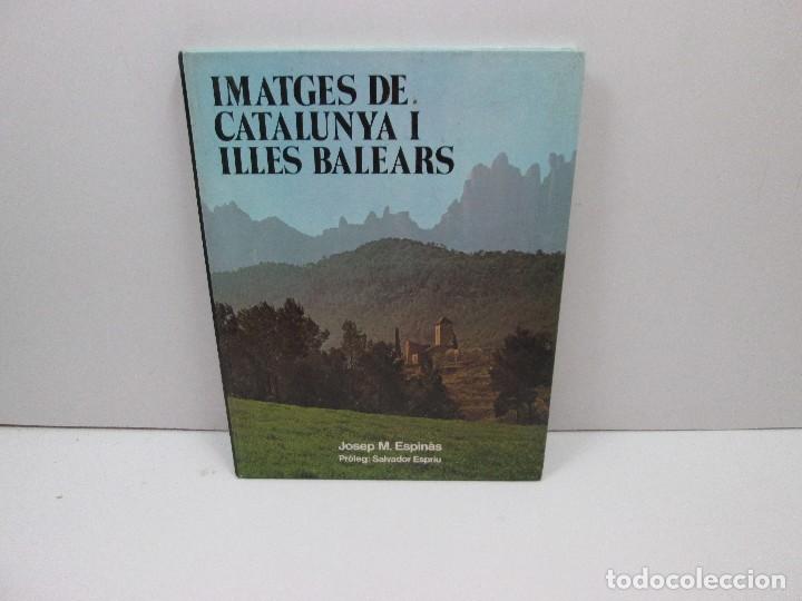 Libros de segunda mano: LIBRO - IMATGES DE CATALUNYA I ILLES BALEARS - Foto 1