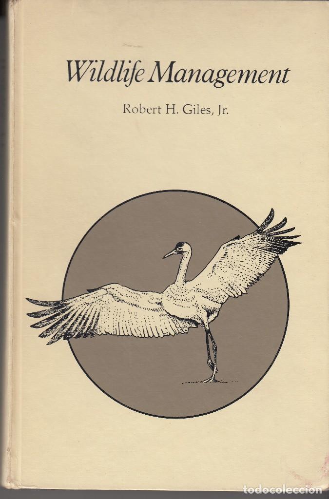 Second hand books: ROBERT H. GILES: WILDLIFE MANAGEMENT. SAN FRANCISCO, 1978