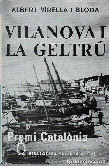 Libros de segunda mano: Vilanova i La Geltr&uacute; / A. Virella. BCN : Selecta, 1974. - Foto 1