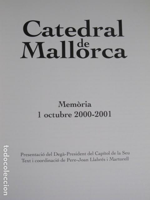 Libros de segunda mano: Catedral de Mallorca. Memoria 2000-2001. Textos. Catal&agrave;, espa&ntilde;ol, ingl&eacute;s - Foto 2