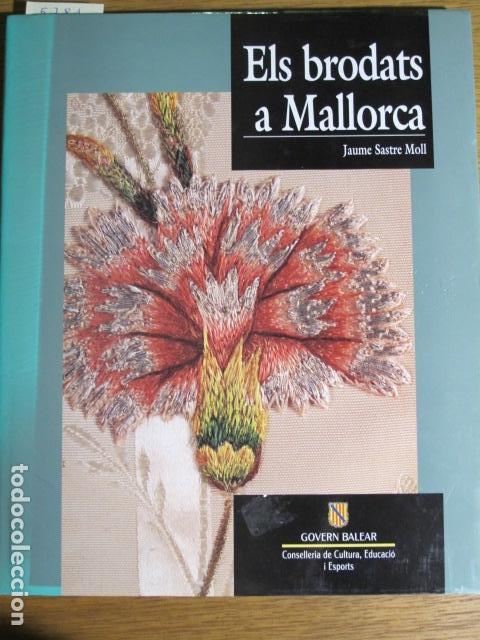 Libros de segunda mano: Els brodats a Mallorca. Jaume Sastre Moll - Foto 1