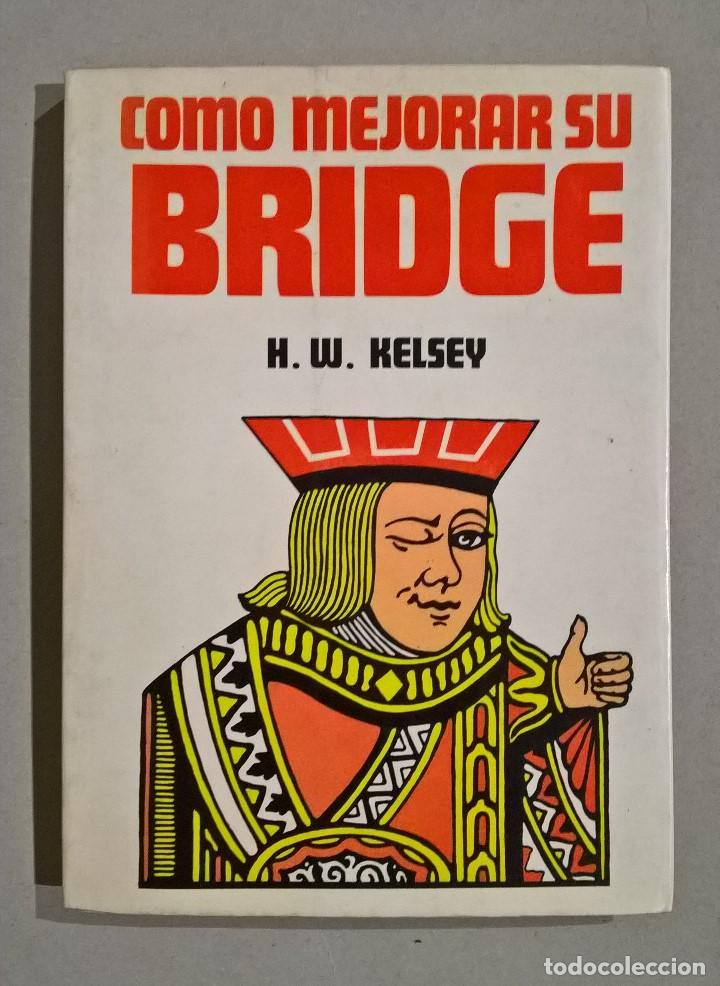 Libros de segunda mano: C&oacute;mo mejorar su bridge. H. W. Kelsey. - Foto 1