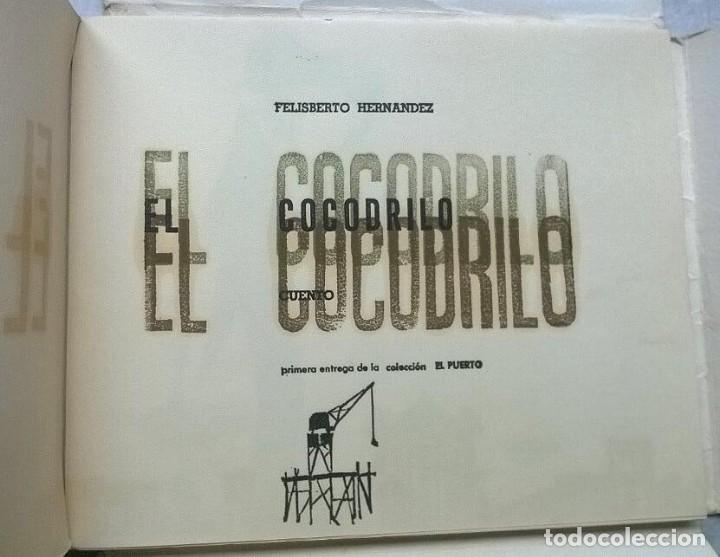 Libros de segunda mano: FELISBERTO HERN&Aacute;NDEZ - El cocodrilo - Firmado Primera edicion - Foto 3
