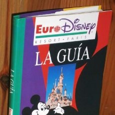 Libros de segunda mano: LA GUÍA OFICIAL EURO DISNEY POR RESORT PARÍS DE ED. EVEREST EN LEÓN 1993
