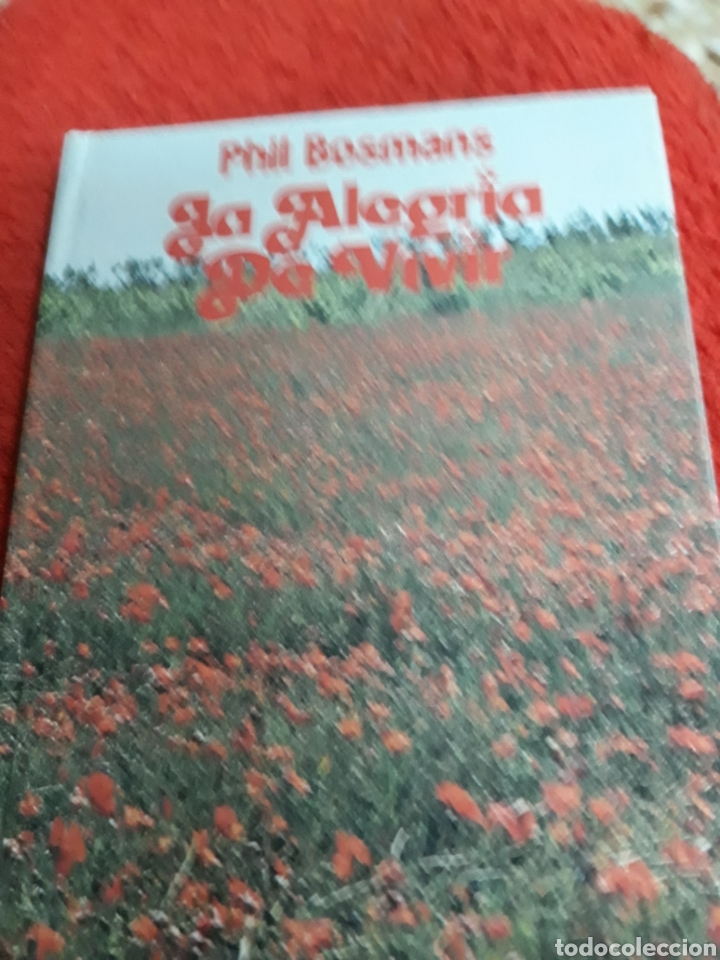 Libros de segunda mano: Libro: LA ALEGRIA DE VIVIR DE PHIL BOSMANS - Foto 2