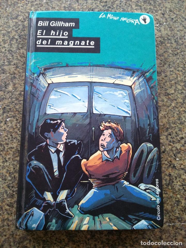 Libros de segunda mano: EL HIJO DEL MAGNATE -- BILL GILLHAM -- CIRCULO 1989 -- - Foto 1