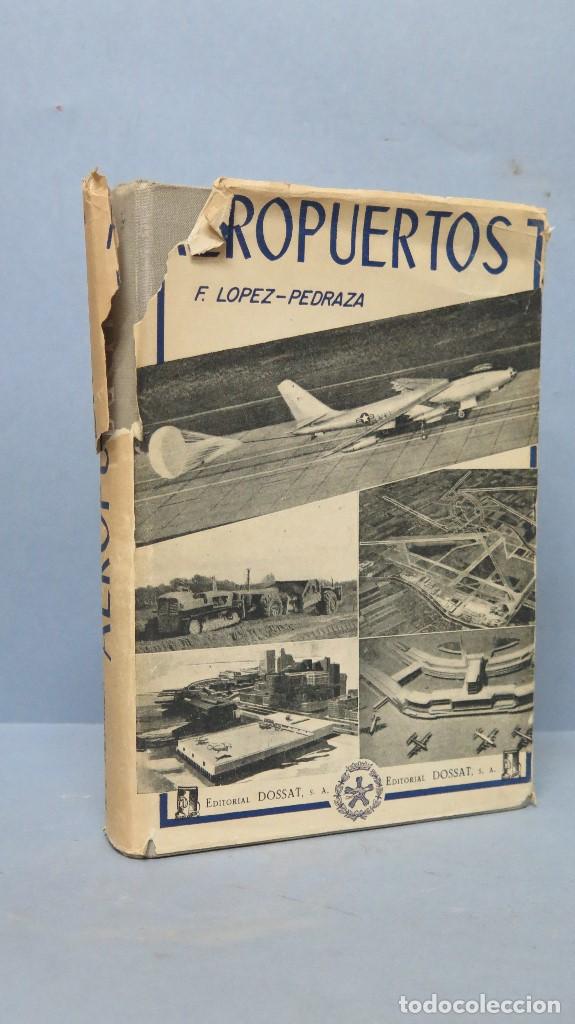 Libros de segunda mano: AEROPUERTOS. F. LOPEZ PEDRAZA - Foto 1