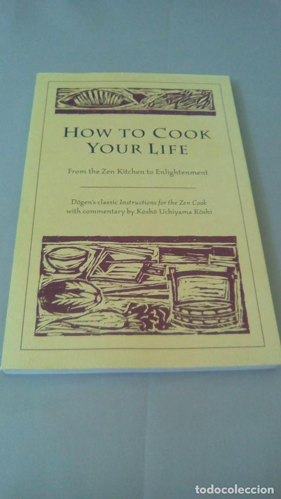 Libros de segunda mano: HOW TO COOK YOUR LIFE - Foto 1