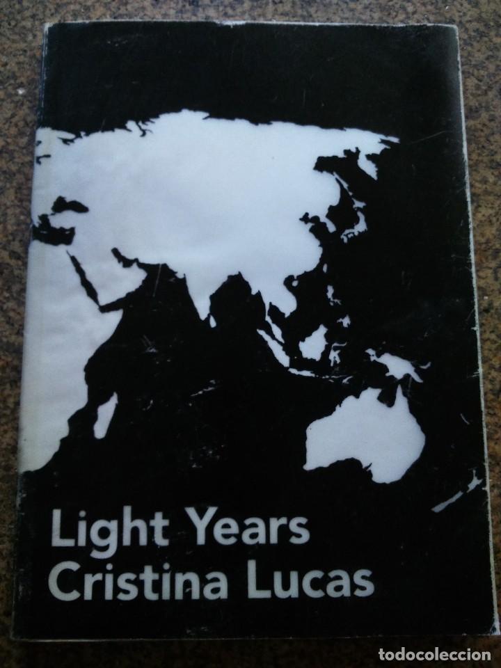 Libros de segunda mano: LIGHT YEARS -- CRISTINA LUCAS -- 2010 -- BILINGUE -- - Foto 1