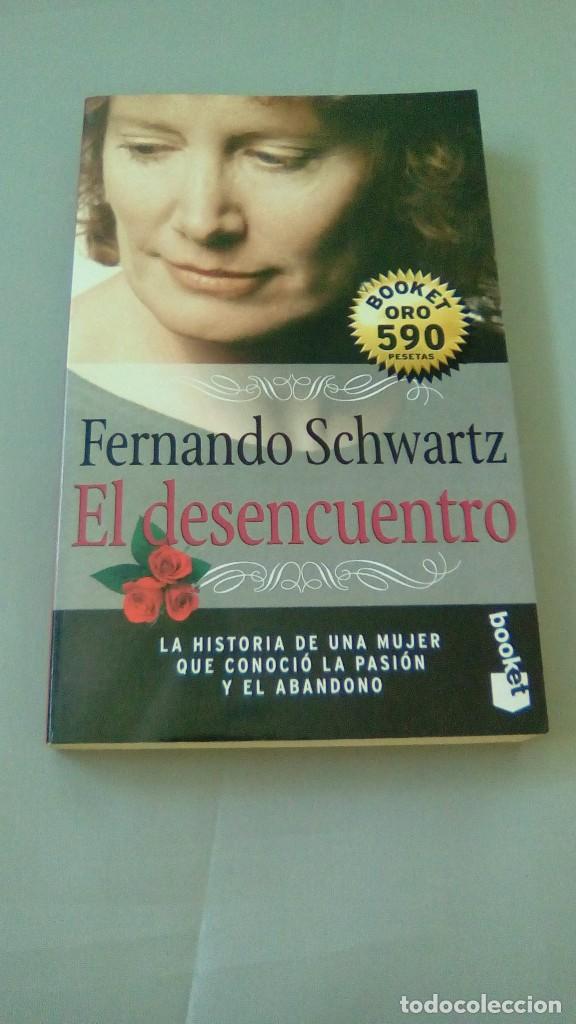 Libros de segunda mano: EL DESENCUENTRO.- FERNANDO SCHWARTZ - Foto 1