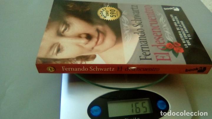 Libros de segunda mano: EL DESENCUENTRO.- FERNANDO SCHWARTZ - Foto 4