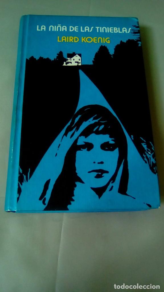 Libros de segunda mano: LA NI&Ntilde;A DE LAS TINIEBLAS.- LAIRD KOENIG - Foto 1
