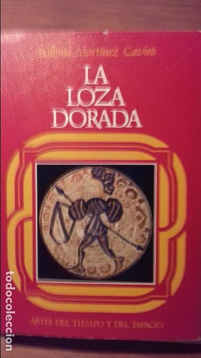 Libros de segunda mano: LA LOZA DORADA. BALBINA MARTINEZ CAVIR&Oacute; - Foto 1