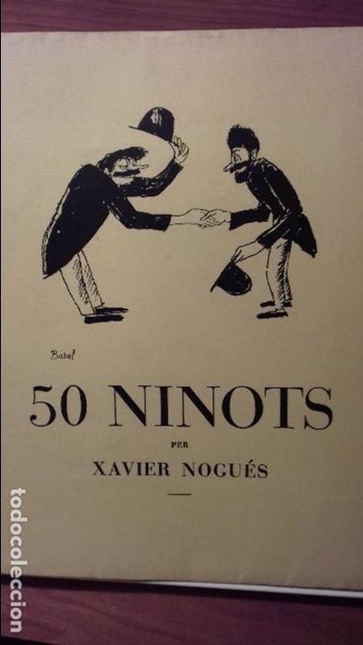Libros de segunda mano: 50 NINOTS PER XAVIER NOGUES - Foto 1