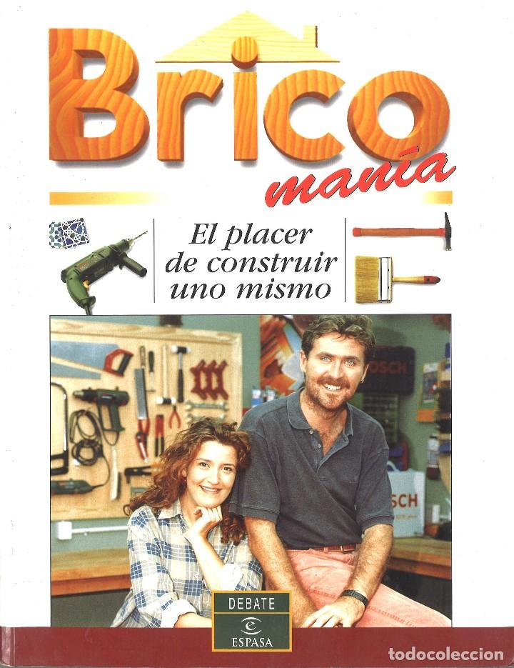 Libros de segunda mano: Bricomania. El placer de construir uno mismo. 1996 - Foto 1