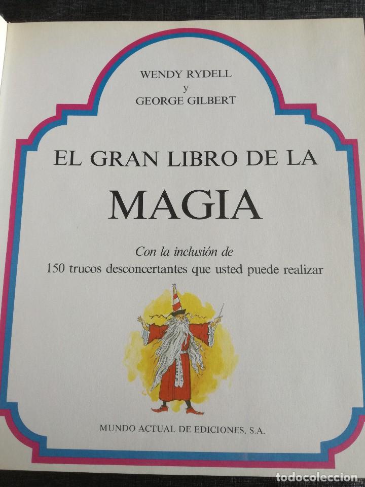 Libros de segunda mano: EL GRAN LIBRO DE LA MAGIA - WENDY RYDELL, GEORGE GILBERT - Foto 2