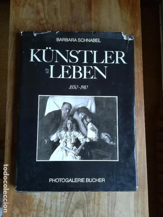 Second hand books: K&uuml;nstler Leben (1850-1910) - SCHNABEL, Barbara
