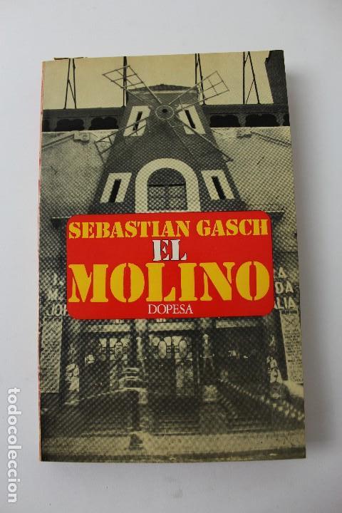 Libros de segunda mano: L-1484. EL MOLINO, SEBASTIAN GASCH. 1972. - Foto 1