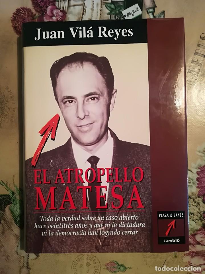 Libros de segunda mano: El atropello Matesa - Juan Vil&agrave; Reyes - Foto 1