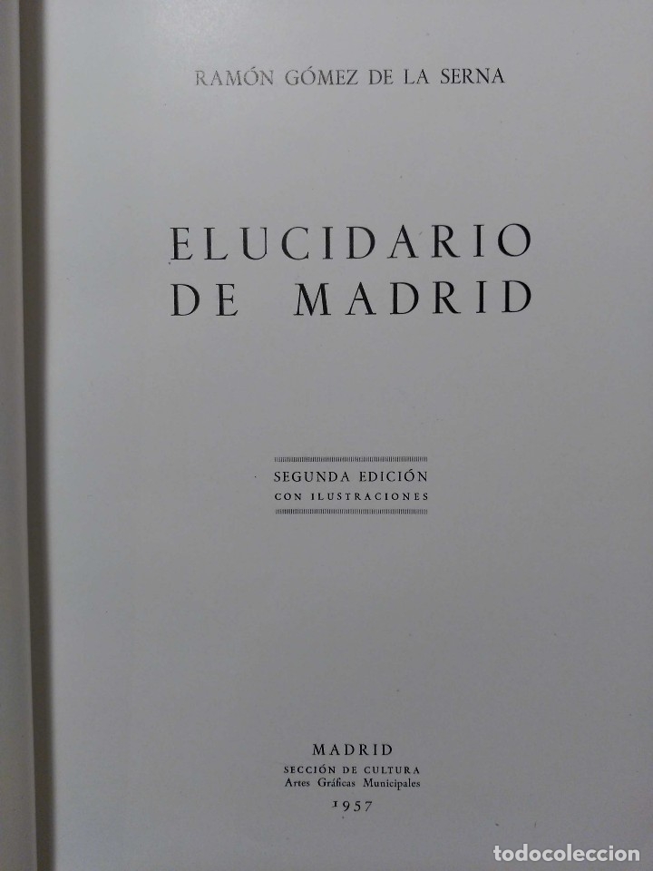 Libros de segunda mano: R. G&oacute;mez de la Serna  Elucidario de Madrid 1957 - Foto 2
