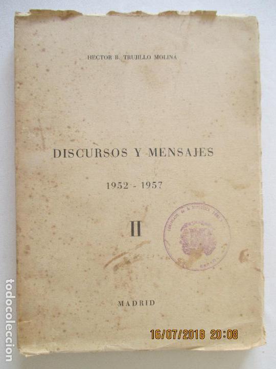 Livres d'occasion: HECTOR B. TRUJILLO MOLINA. DISCURSOS Y MENSAJES 1952-1957. TOMO II. MADRID 190 P&Aacute;GINAS.