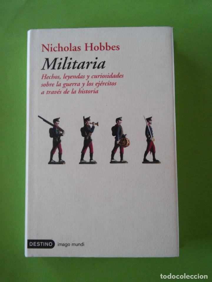 Libros de segunda mano: MILIATARIA, DE NICHOLAS HOBBES.