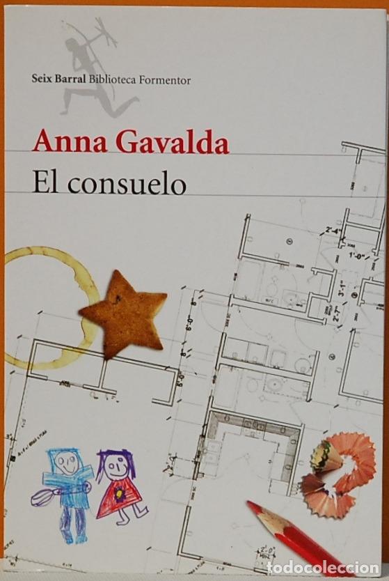 Libros de segunda mano: ANNA GAVALDA. EL CONSUELO. SEIX BARRAL. 2008 - Foto 1