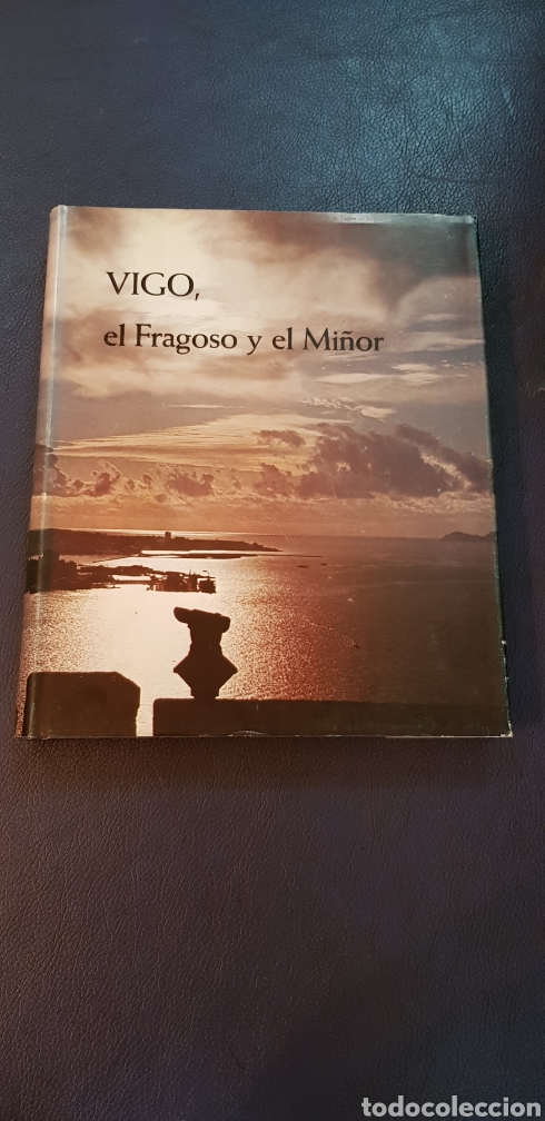 Libros de segunda mano: VIGO EL FRAGOSO Y EL MI&Ntilde;OR - RAMON BLANCO AREAN - Foto 1