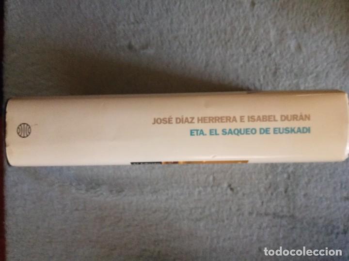 Libros de segunda mano: ETA. EL SAQUEO DE EUSKADI. JOSE DIAZ HERRERA E ISABEL DUR&Aacute;N - Foto 2