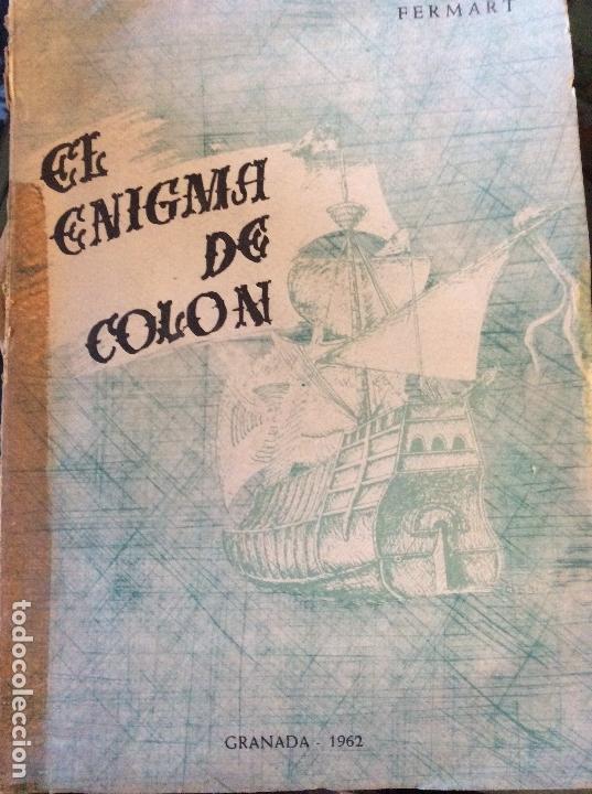 Libros de segunda mano: EL ENIGMA DE COLON.  FERMART. GRANADA 1962 - Foto 1