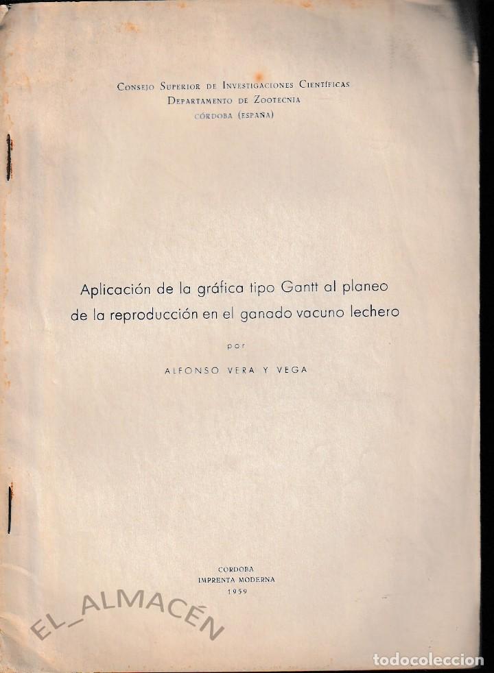 Libros de segunda mano: APLICACI&Oacute;N DE LA GR&Aacute;FICA TIPO GANTT AL PLANEO DE LA REPRODUCCI&Oacute;N EN EL GANADO VACUNO LECHERO (1959)