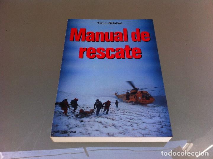 Libros de segunda mano: TIM J. SETNICKA.  MANUAL DE RESCATE.  Ed. MART&Iacute;NEZ ROCA, 1989 - Foto 1