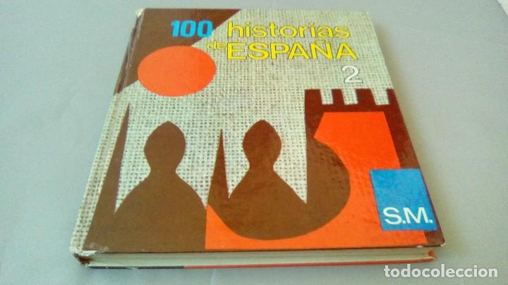 Libros de segunda mano: 100 HISTORIAS DE ESPA&Ntilde;A 2 - SM 1974 - Foto 1