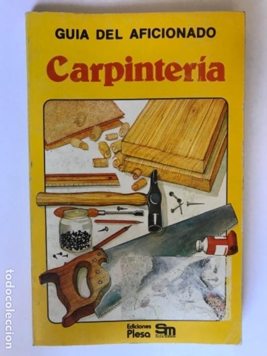Libros de segunda mano: GUIA DEL AFICIONADO, CARPINTER&Iacute;A PLESA SM 1980 - Foto 1
