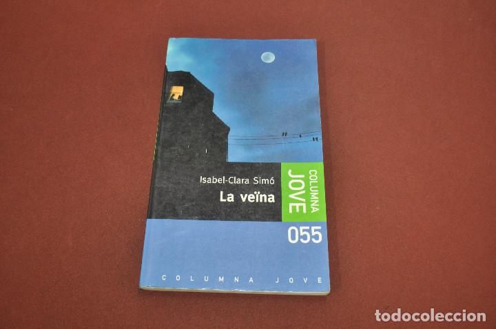 Libros de segunda mano: la ve&iuml;na - isabel clara sim&oacute; - JUB - Foto 1