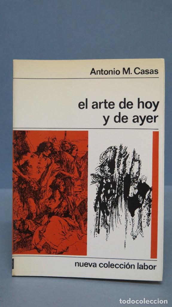 Libros de segunda mano: arte de hoy de ayer. Antonio M. Casas - Foto 1