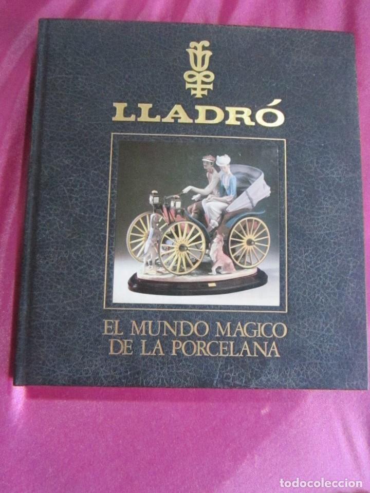 Libros de segunda mano: LLADR&Oacute;, EL MUNDO M&Aacute;GICO DE LA PORCELANA CATALOGO. EP1