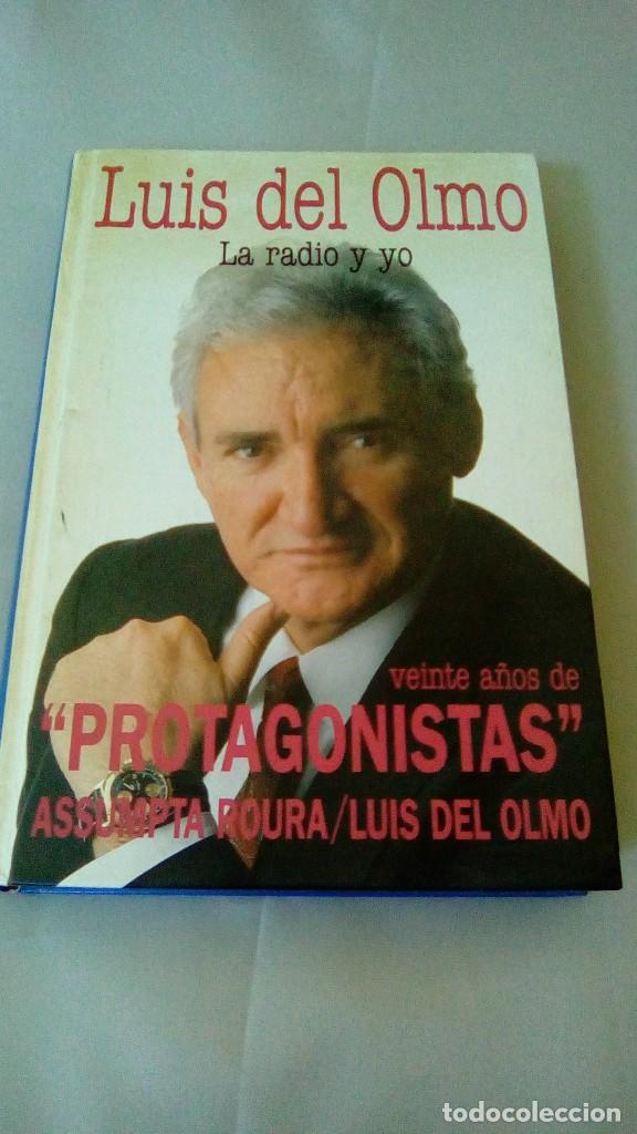 Libros de segunda mano: LA RADIO Y YO.- LUIS DEL OLMO - Foto 1