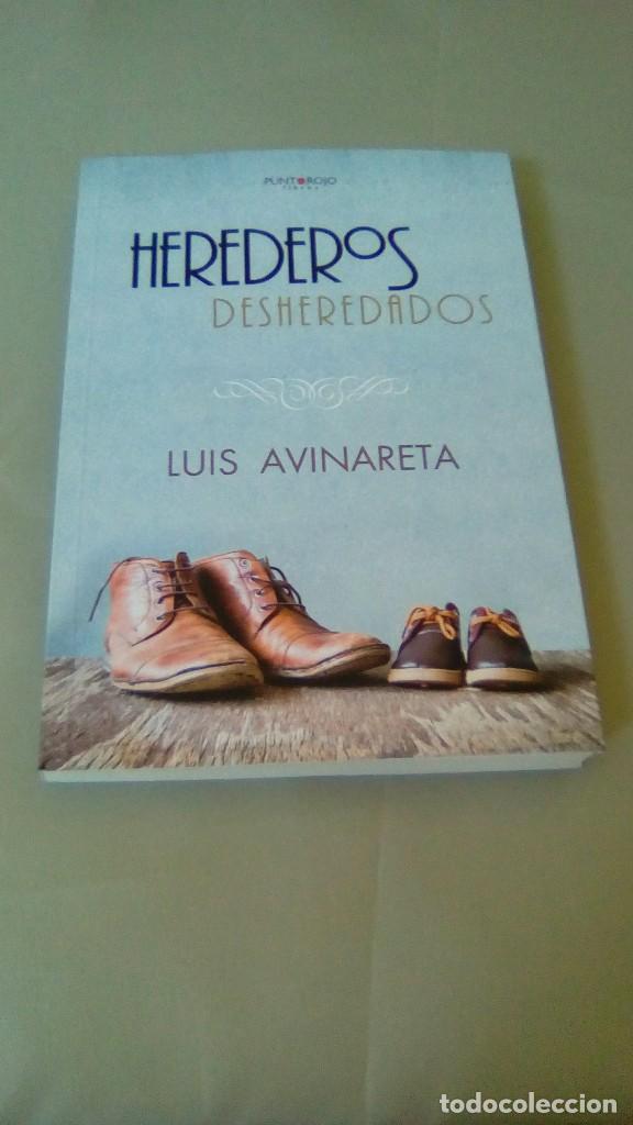 Libros de segunda mano: HEREDEROS DESHEREDADOS.- LUIS AVINARETA - Foto 1