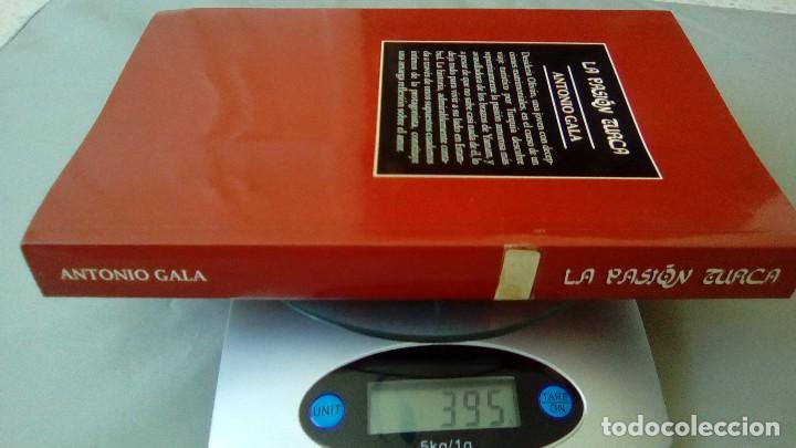 Libros de segunda mano: LA PASION TURCA.- ANTONIO GALA - Foto 4