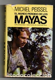 Libros de segunda mano: El mundo perdido de los Mayas, Michel Peissel - Foto 1