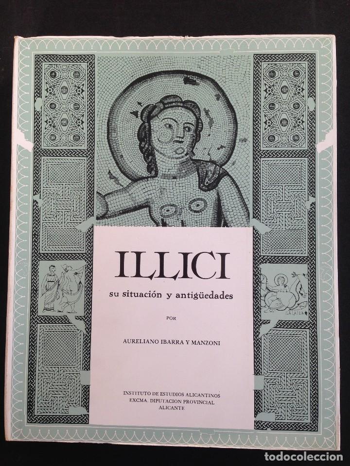 Second hand books: Alicante - Illici su situaci&oacute;n y antig&uuml;edades - Ciudad de Elche