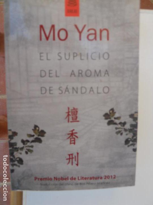 Libros de segunda mano: EL SUPLICIO DEL AROMA DEL SANDALO  - MO YAN - Foto 1