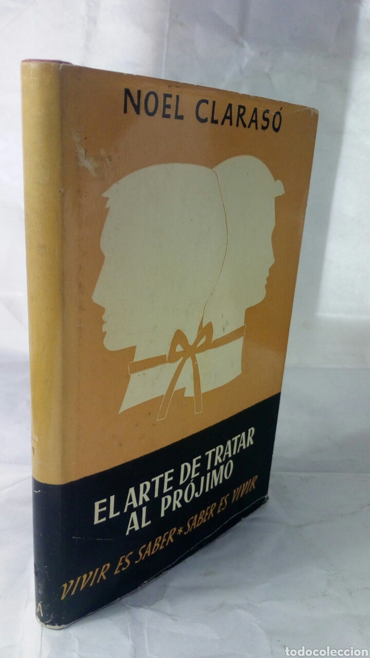 Libros de segunda mano: El arte de tratar al pr&oacute;jimo. Noel Claras&oacute;. - Foto 6