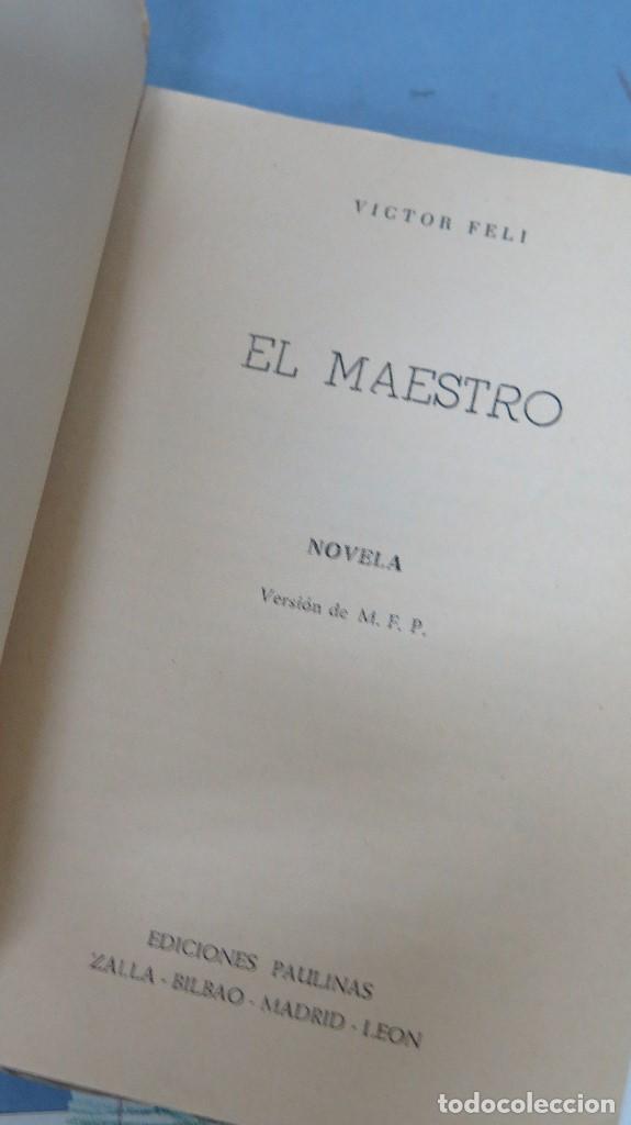 Libros de segunda mano: EL MAESTRO. V&Iacute;CTOR FELI - Foto 2