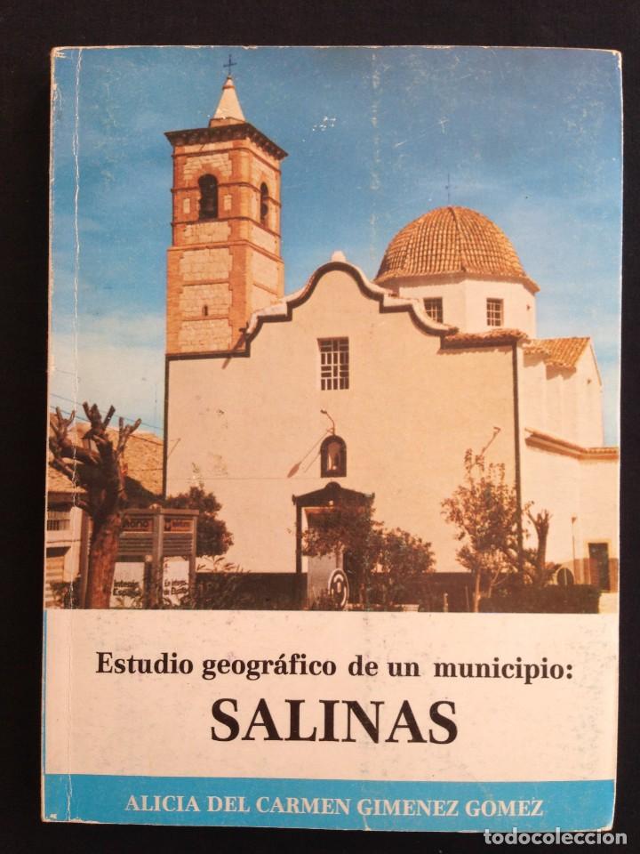Second hand books: Alicante - Estudio geogr&aacute;fico de un municipio Salinas - Alicia del Carmen Gimenez Gomez