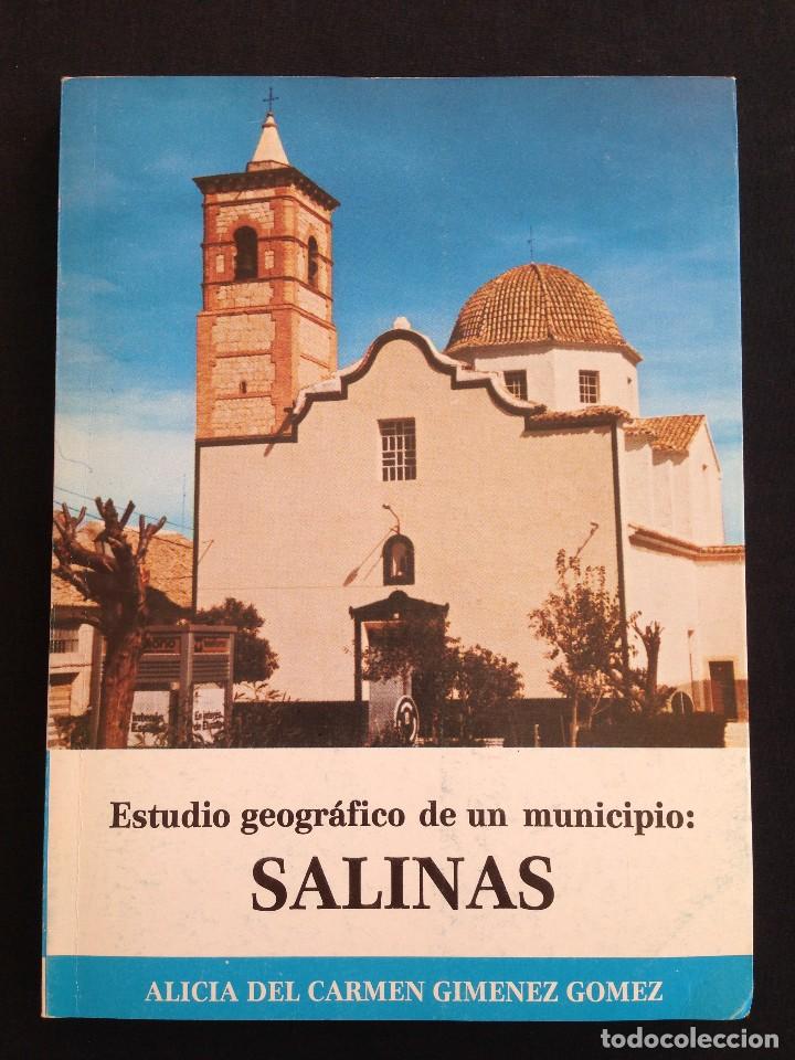 Second hand books: Alicante - Estudio geogr&aacute;fico de un municipio Salinas - Alicia del Carmen Gimenez Gomez