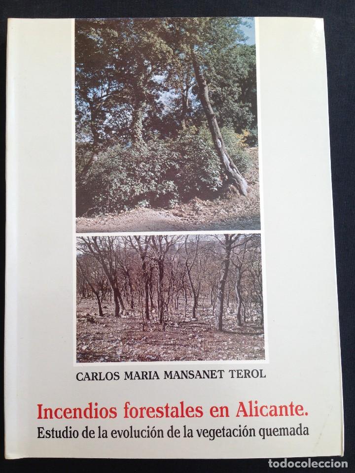 Second hand books: Alicante - Incendios forestales en Alicante - Carlos Maria Mansanet Terol